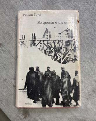Primo Levi “Se queste è un uomo” anno 1964