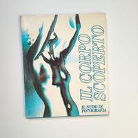 Libro Il Corpo Scoperto.  esplora il nudo in fotog