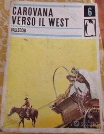 Carovana verso il west racconti di avventure