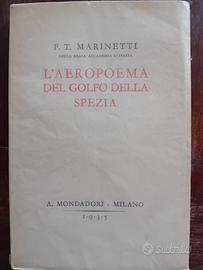 F.T Marinetti  L'aeropoema del golfo della Spezia