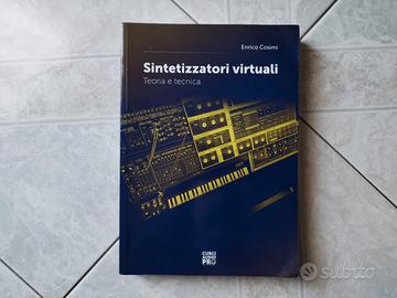 Libro sintetizzatori virtuali di Enrico Cosimi 
