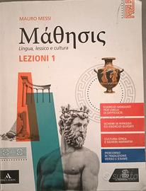 Libro di greco Màthesis  Lezioni 1 - Mauro Messi