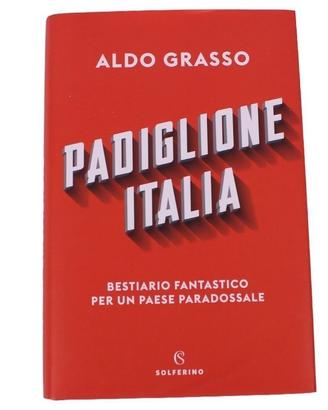 Libro "Padiglione Italia" di Aldo Grasso