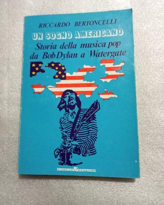 Bertoncelli Un sogno americano musica pop Arcana
