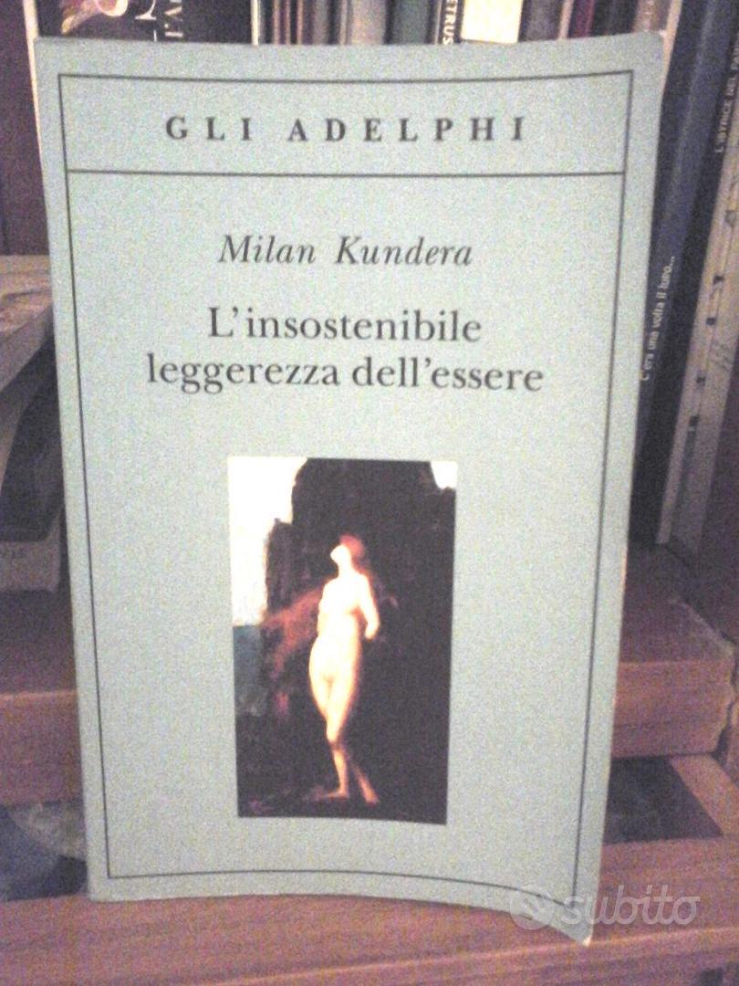 L' insostenibile leggerezza dell'essere di Kundera Milan - Il Libraio