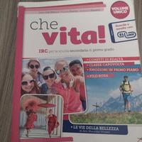 che vita!