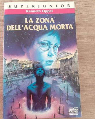 La zona dell'acqua morta - Kenneth Oppel