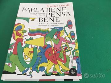 PARLA BENE PENSA BENE