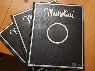 Mussolini. Prima biografia fotografica del capo