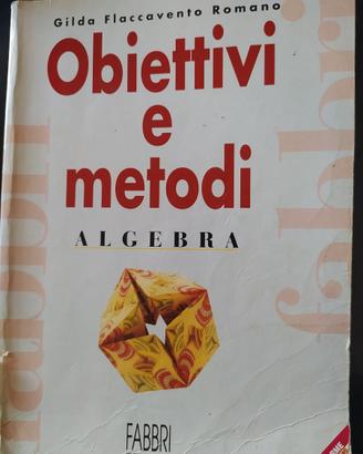 Obiettivi e metodi Matematica - libro scuole medie