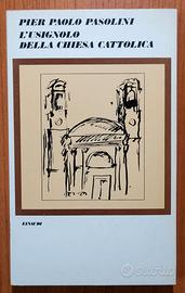 Pasolini L'USIGNOLO DELLA CHIESA CATTOLICA Einaudi