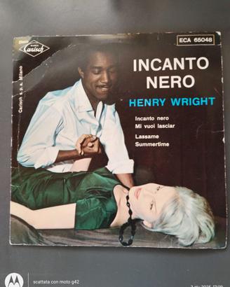 Incanto Nero Henry Wright  EP 45" raro