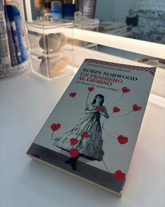Un pensiero al giorno (per donne che amano troppo)