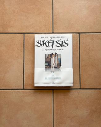 Skepsis - dal Positivismo a Freud
