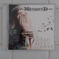 CD Mendeed - The Dead Live By Love