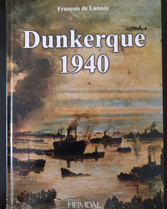 Dunkerque 1940. Francois de Lannoy