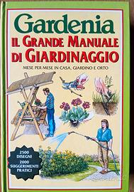 GARDENIA. IL GRANDE MANUALE DI GIARDINAGGIO