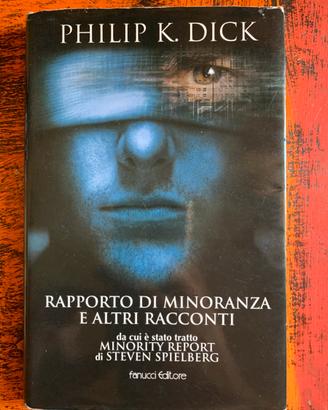 Philip K. Dick - Rapporto di minoranza