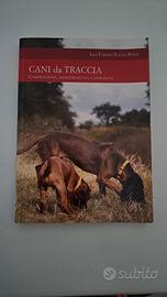 Cani da Traccia. Comprensione, Addestramento, Conf