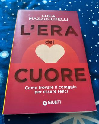 L’era del cuore Luca Mazzucchelli