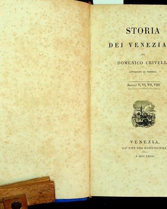 Storia dei veneziani di Domenico Crivelli . 1839