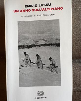 Un anno sull’altopiano. Emilio Lussu