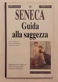 Guida alla saggezza Seneca Anneo 1°Ed.Newton, 1995