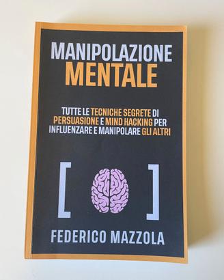Libro Manipolazione mentale - Federico Mazzola