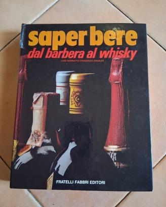 Libro Saper Bere - dal Barbera al Whisky 1974