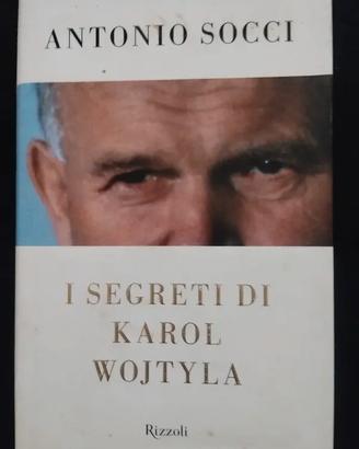 i segreti di karol wojtyla di antonio socci