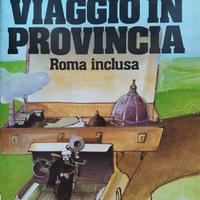 Viaggio in provincia Roma inclusa di Luca Goldoni