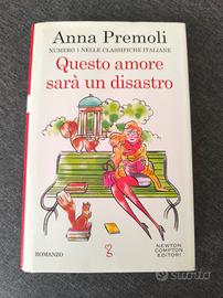 Questo Amore Sarà un Disastro di Anna Premoli