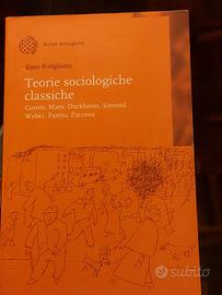 Teorie sociologiche classiche di Enzo Rutigliano