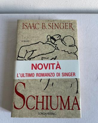 Schiuma - Isaac B. Singer. Vintage Anni 90