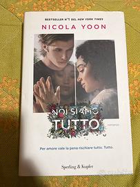 Libro Noi siamo tutto Nicola Yoon
