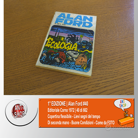 Alan Ford n.40 - Ecologia - Prima Edizione (1972)