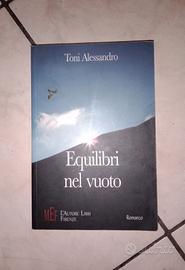 Equilibri nel vuoto - Toni Alessandro 2005