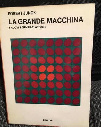 Robert Jungk - La grande macchina -Einaudi