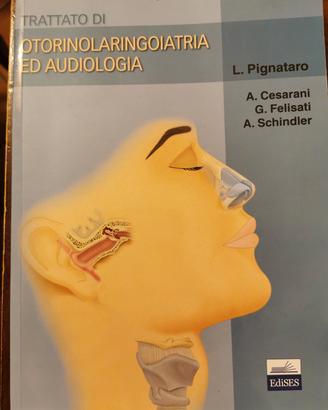 Trattato di otorinolaringoiatria ed audiologia. 