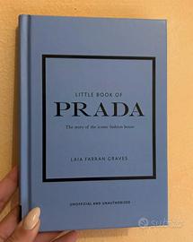 Little book of Prada - the story of the iconic fas