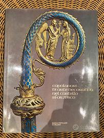 Capolavori di Arte Decorativa Castello Sforzesco