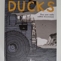 DUCKS. DUE ANNI NELLE SABBIE BITUMINOSE, BEATON