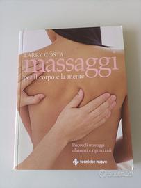 manuale Massaggi per il corpo e la mente di Costa