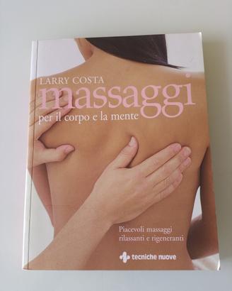 manuale Massaggi per il corpo e la mente di Costa