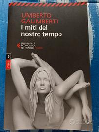 I miti del nostro tempo di Umberto Galimberti 