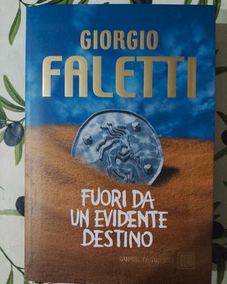 Fuori da un evidente destino di Giorgio Faletti