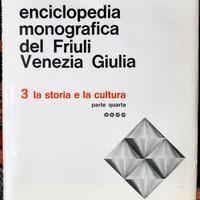Enciclopedia del Friuli V.G. #3 Storia&Cultura