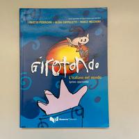 Girotondo: L'italiano nel mondo. Corso per bambini