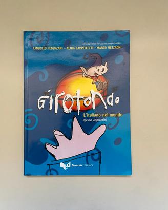 Girotondo: L'italiano nel mondo. Corso per bambini