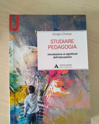 Libro pedagogia generale: "Studiare pedagogia"